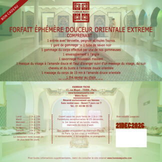 Forfait éphémère douceur orientale extrême